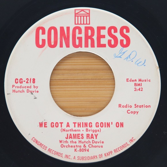 JAMES RAY - WE GOT A THING GOIN' ON / ON THAT DAY - SOUL FUNK 45 PROMO CONGRESS